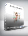 Elizabeth Rider – Clean Up Your Diet
