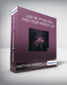 Matthew Barnett – Law of Attraction and your Perfect Life