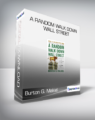 Burton G. Malkiel – A Random Walk Down Wall Street