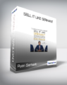 Ryan Serhant – Sell It Like Serhant