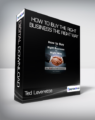 Ted Leverette – How to Buy the Right Business the Right Way