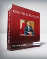 Stefan James – Book Publishing Course