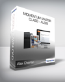 Alex Charfen – Momentum Master Class – Audio