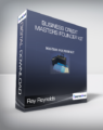 Ray Reynolds – Business Credit Masters Founder Kit