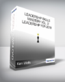 Ken Wells – Leadership Skills Mastery Vol. 2 – Leadership for 2019