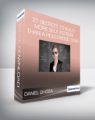 Daniel Ghigea – 21 Secrets to Build More Self Esteem Than a Hollywood Star