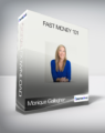 Monique Gallagher – Fast Money 101