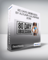 Beachbody – 80 Days Obsession by Autumn Calabrese 2018