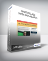 Jeff Miller – Masterclass with Ravi Abuvala