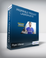 Ryan Moran – Profitable Product Launch 2018