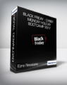 Ezra Firestone – Black Friday – Cyber Monday Holiday Bootcamp 2017
