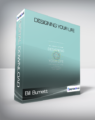 Bill Burnett & Dave Evans – Designing Your Life