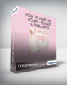 KinkUniversity – How to Make Her Squirt – Female Ejaculation