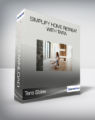 Tara Stiles – Simplify Home Retreat with Tara
