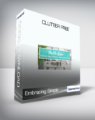 Embracing Simple – Clutter Free