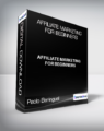 Paolo Beringuel – Affiliate Marketing for Beginners