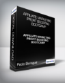 Paolo Beringuel – Affiliate Marketing Profit Boosting Bootcamp