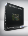 Kyle Russell – Ecommerce Academy