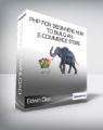Edwin Diaz – PHP for Beginners How to Build an E-Commerce Store