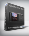 Daniel Greenwood – Sunset Tutorial Video