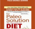 Paleo Brands Seminar – Loren Cordain, Robb Wolf and John Welbourn