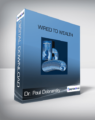 Dr. Paul Dobransky – Wired to Wealth