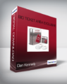 Dan Kennedy – Big Ticket Area Exclusive