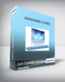 Jack Canfield and Deborah Sandella – Awakening Power