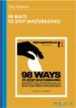 98 Ways to stop masturbating – Marc Summers