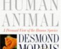 The Human Animal: A Personal View of the Human Species – Desmond Morris