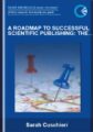 A Roadmap to Successful Scientific Publishing: The Dos, the Don’ts and the Must-Knows – Sarah Cuschieri