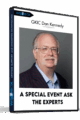 A Special Event-Ask the Experts – GKIC Dan Kennedy