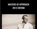 Masters of Approach 2012 – Adam Gilad