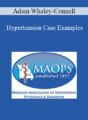 Adam Whaley-Connell – Hypertension Case Examples
