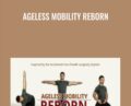 Ageless Mobility Reborn – Gwint Fisher