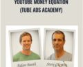 YouTube Money Equation (Tube Ads Academy) – Aidan Booth and Steve Clayton