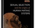 Sexual Selection and the Origins of Human Mating Systems – Alan Dixson