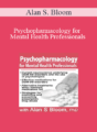 Alan S. Bloom – Psychopharmacology for Mental Health Professionals