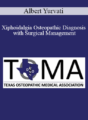 Albert Yurvati – Xiphoidalgia Osteopathic Diagnosis with Surgical Management