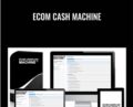 Ecom Cash Machine – Alex J. Crumpton