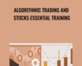 Algorithmic Trading and Stocks Essential Training – Michael McDonald