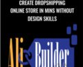 Create Dropshipping Online Store In Mins Without Design Skills – AliBuilder
