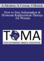 Alita Stratton, Austin Croom, Jewell Malick – How to Stay Independent & Hormone Replacement Therapy for Women