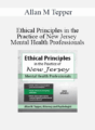 Allan M Tepper – Ethical Principles in the Practice of New Jersey Mental Health Professionals