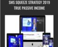 SMS Squeeze Strategy 2019 True Passive Income – Amanda Dobson