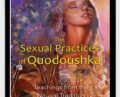 The Sexual Practices of Quodoushka: Teachings from the Nagual Tradition – Amara Charles