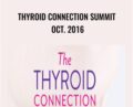 Thyroid Connection Summit Oct. 2016 – Amy Myers