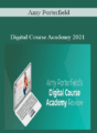 Amy Porterfield – Digital Course Academy 2021