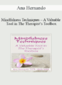 Ana Hernando – Mindfulness Techniques – A Valuable Tool in The Therapist’s Toolbox