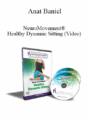 Anat Baniel – NeuroMovement® Healthy Dynamic Sitting (Video)